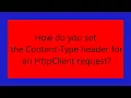 How do you set the Content-Type header for an HttpClient request