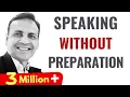Lagu How To Speak Without Preparation? | Communication Skill | Extempore Speech| Dr. Vivek Modi