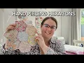 HEXAGON HAND PIECING TUTORIAL Easy way to hand sew