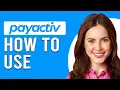How To Use Payactiv How To Access And Wit raw Money From Payactiv