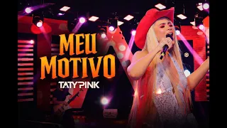 MEU MOTIVO - TATY PINK (DVD)