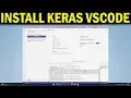 How To Install Keras for Python in VS Code Deep Learning with TensorFlow Keras