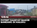 Download Lagu Dua Sungai di Maluku Meluap, Banjir Bandang Menerjang Permukiman Warga | Kabar Hari Ini tvOne