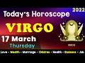 Aj Ka Din Kaisa Rahe Ga Virgo Daily Horoscope Horoscope Today Aj Ka Din 17 March 2022