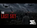 LOS SANTOS THE LAST SKY Episode 1 The Day the Sky Stood Still