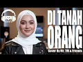 Lagu DI TANAH ORANG - DADE KOMDAN | MR. TM \u0026 FRIENDS