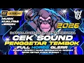 Lagu DJ FULL BASS TERBAIK 2026 SEPANJANG MASA COCOK BUAT CEK SOUND | DJ BASS JERNIH FULL HOREG GLERR 