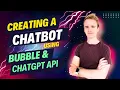 Creating a Chatbot experience using Bubble ChatGPT API Bubble io Tutorials
