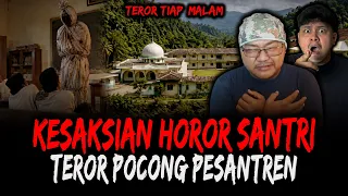 SATU PESANTREN DITEROR POCONG !! 3 SANTRI TEW4S MISTERIUS DI PESANTREN ANGKER BANTEN