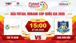 🔴Trực tiếp: Trẻ TP.HCM vs Thái Sơn Bắc |15:00-07.09.2026| Giải Futsal HDBank Cúp Quốc Gia 2026