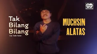 Download Muchsin Alatas - Tak Bilang Bilang | Official Music Video MP3