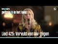 Download Lagu Lied: 425 | Vervuld van uw zegen | Petrus in het land | KRO-NCRV