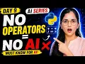 Day 9 Python Operators Explained for AI Complete Beginner to Pro AI Series 2026