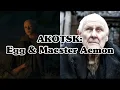Download Lagu AKOTSK: Egg \u0026 Maester Aemon