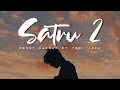 Download Lagu Satru 2 - Denny Caknan ft Yeni Inka | Lirik dan Terjemahan Bahasa Indonesia