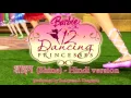 Lagu Barbie in the 12 Dancing Princesses - Shine (Hindi)