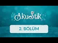 Akustik - 2. Bölüm