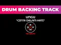 Download Lagu Cinta Dalam Hati - Ungu | No Drum | Drumless | Drum Backing Track | Tanpa Drum | Minus Drum