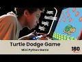 Turtle Dodge Game Mini Game Python 2D Game Development