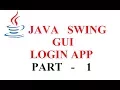 JAVA SWING GUI - LOGIN APPLICATION