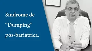 Síndrome de "Dumping" pós-bariátrica