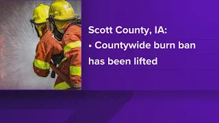 Burn ban lifted in Scott County