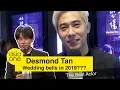 Will wedding bells ring for Desmond Tan in 2019?