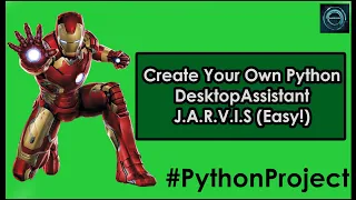 Project 1 Jarvis - Python AI Virtual Desktop Assistant Python Tutorial
