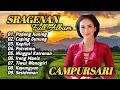 Download Lagu FULL ALBUM  SRAGENAN  CAMPURSARI  - GAYENG \u0026 NYAMPLENG COCOK KAGEM LEYEH LEYEH SAMBI NGOPI