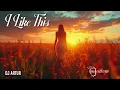 Download Lagu DJ Artur - I Like This