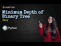 Leetcode 111 Minimum Depth of Binary Tree Python