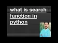 Matching vs Searching Function in python