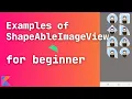 android shapeableimageview android imageview circle shape imageview rounded corners android