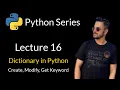 Lecture 16 - Dictionary in Python