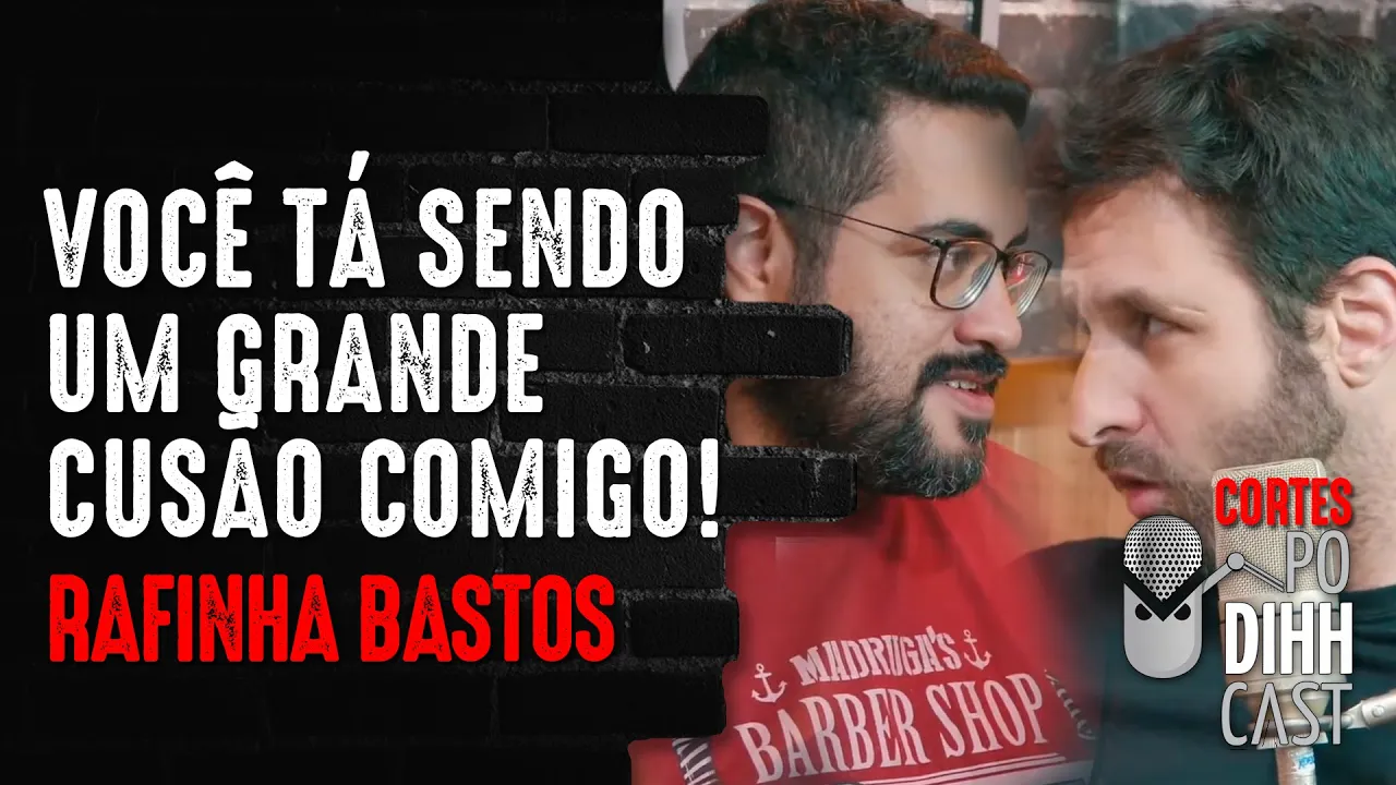 CLIMA FICA TENSO ENTRE RAFINHA BASTOS E DIHH LOPES - Podihhcast Cortes