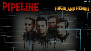 Depeche Mode - Pipeline Highland Remix