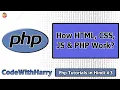 Web Development 101 How HTML CSS JavaScript PHP Work Together PHP Tutorial
