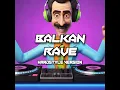 Balkan Rave (Hardstyle Version)