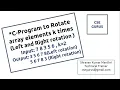 Rotate array elements k times Left and Right rotation C - program