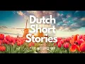 Download Lagu 8 Dutch A1 stories