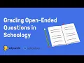 Grading Open-Ended Questions in Schoology Edpuzzle Tutorial