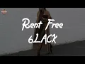 6LACK - Rent Free (Lyric Video)