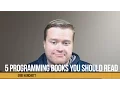 5 Programming Books You Should Read