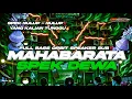Lagu DJ MAHABARATA🔥 FULL BASS MIDDLE CETUS NULUP‼️