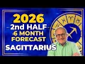 Sagittarius 2026 Second Half 6 Month Forecast
