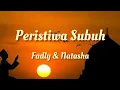 Lagu Peristiwa Subuh - Fadly \u0026 Natasha