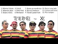 Lagu LAGU Tipe - x full album