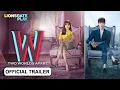Download Lagu W - Two World Apart | Official Trailer | Releasing on 14th March 2025 | Han Hyo-joo | @lionsgateplay