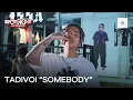 Download Lagu Tadivoi - Somebody (Streets Performance) | Spotlight