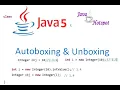 Autoboxing And Unboxing in Java 5